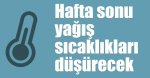 Sıcaklıklar Hafta Sonuna Kadar Devam Edecek